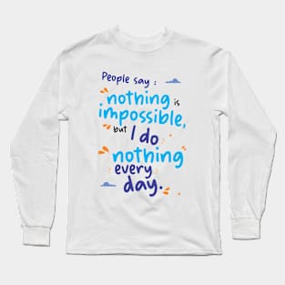 Funny Quotes Long Sleeve T-Shirt